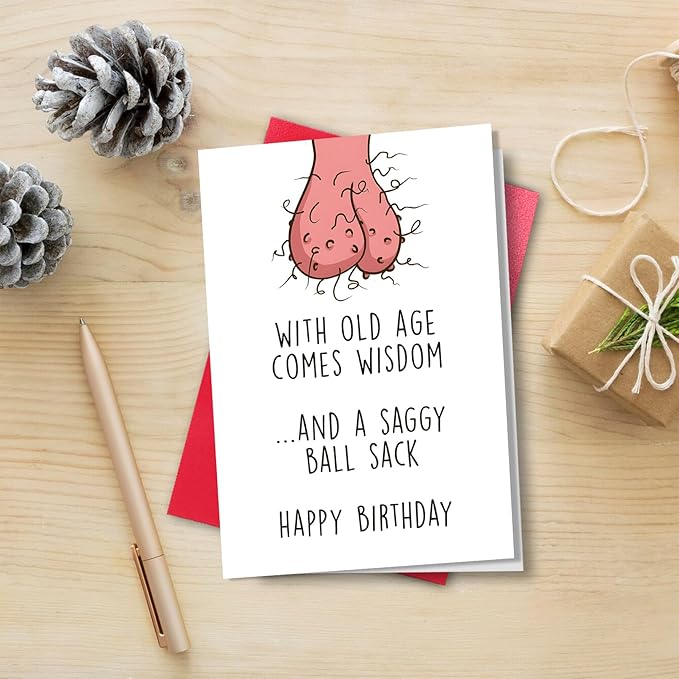 Rude Birthday Card for Husband Boyfriend, Funny Birthday Card for Friend Him(With Old Age Comes Wisdom and the Saggy Ball Sack)