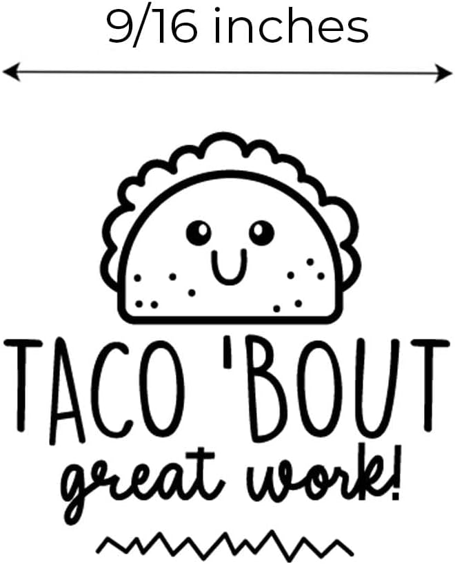 Taco Bout Great Work Stamp / 2000 Plus Self Inking Teacher Stamper / 9/16" Small Black Imprint Taco Pun Planner Worksheet School Homework Classroom Stamp