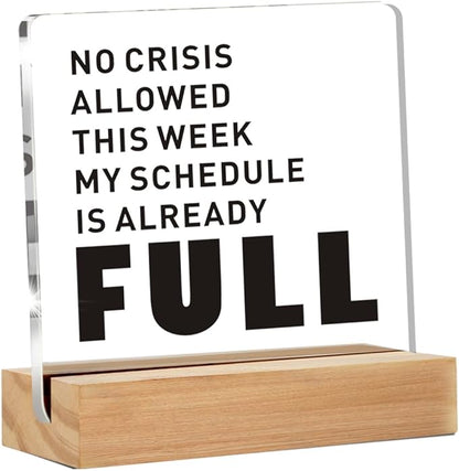 Funny Boss Lady Gift for Women, Funny Office Decor Signs, No Crisis Allowed Clear Decorative Acrylic Sign With Wooden Stand for Desk Table Shelf (4 x 4 Inches)