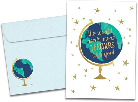 Tree-Free Greetings Teacher Appreciation Cards - Artful Designs - 1 Card + Matching Envelopes - Made in USA - 100% Recycled Paper - 5"x7" - Lighthearted, For Teacher, The World Needs (GO64418)