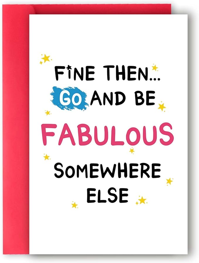 Funny Leaving Card for Coworker, Retirement Going Away Card for Coworker, Farewell Card for Friend, Gift for Colleague Leaving, Be Fabulous Somewhere Else