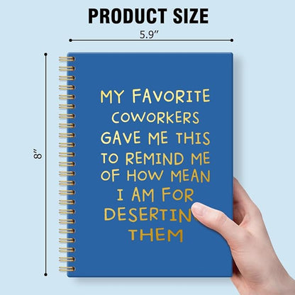My Favorite Coworkers Gave Me This Navy Blue Hardcover 160 Pages Spiral Notebooks, Funny Coworker Leaving Gifts, Sarcastic Farewell Gifts, Goodbye Gifts for Coworkers, Coworker Birthday Gifts