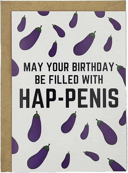 Funny Birthday Card for Women or Men,Birthday Gift for Sister Brother Wife Husband Friend-MAY YOUR BIRTHDAYBE FILLED WITH HAP-PENIS