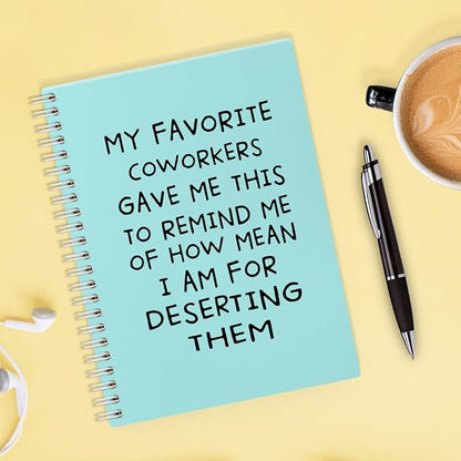My Favorite Coworkers Gave Me This Blue Hardcover 160 Pages Spiral Notebooks, Funny Coworker Leaving Gifts, Coworker Birthday Gifts, Goodbye Gifts for Coworkers, Sarcastic Farewell Gifts