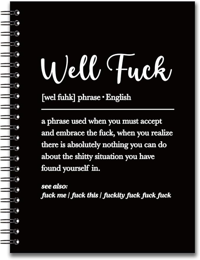 YAZMEEN Sarcastic Saying Blank Spiral Notebook（160 Pages） Well Fxxk Definition Hardcover Sketchbook Sympathy Notebook Gift for Bad Day Funny Gag Gift for Employee Colleague Boss Friend Office Worker