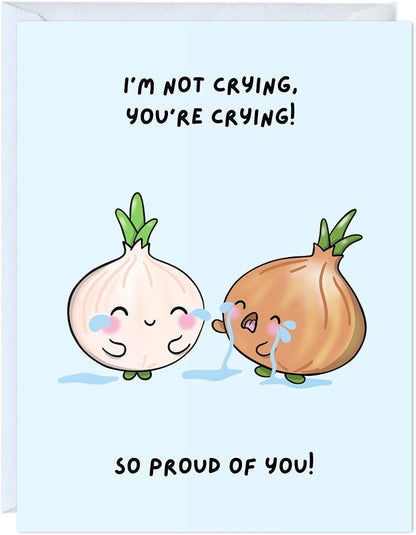 ALY LOU Congratulations Card, Graduation Card, Congrats Grad for Him/Her, Funny Proud New Job Promotion, New Home, Wedding Celebration (I’m Not Crying, You’re Crying! So Proud of You! (Onions))
