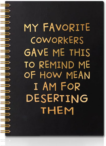 My Favorite Coworkers Gave Me This Gold Hardcover 160 Pages Spiral Notebooks, Coworker Leaving Gift, Sarcastic Farewell Gift, Goodbye Gifts for Coworkers, Coworker Birthday Gift, New Job Gift