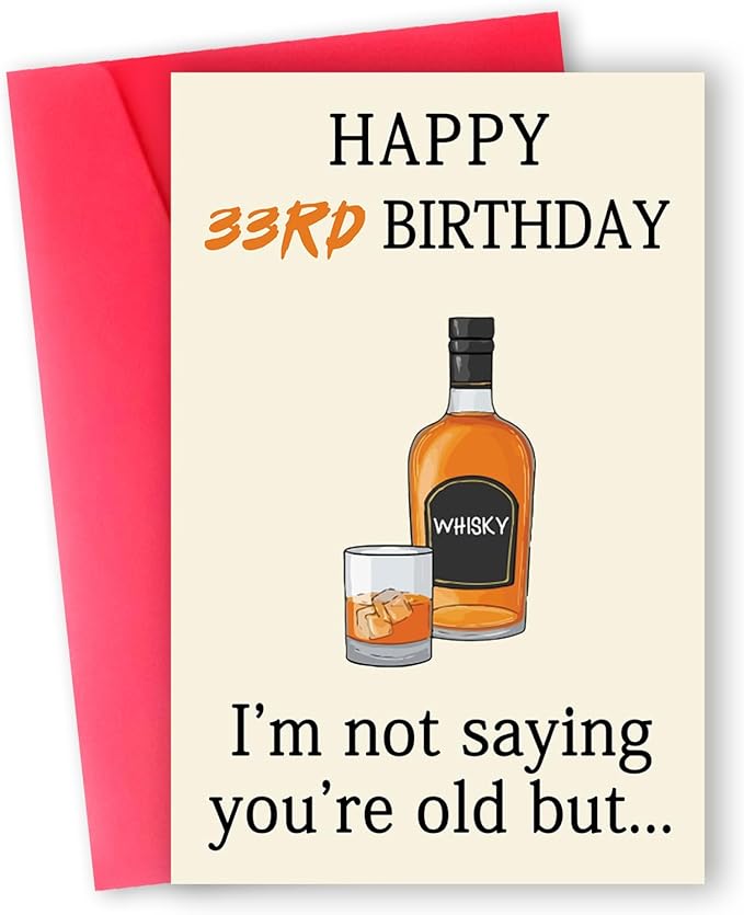 33rd Birthday Greeting Card, Funny Whiskey Themed, Double-Sided, Modern Style, 8x5.3 inches