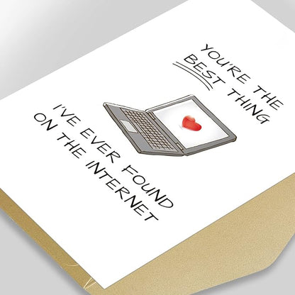 Funny Anniversary Card for Him, Romantic Online Dating Greeting Card, Online Valentines Day Card, Best Thing I've Found on the Internet
