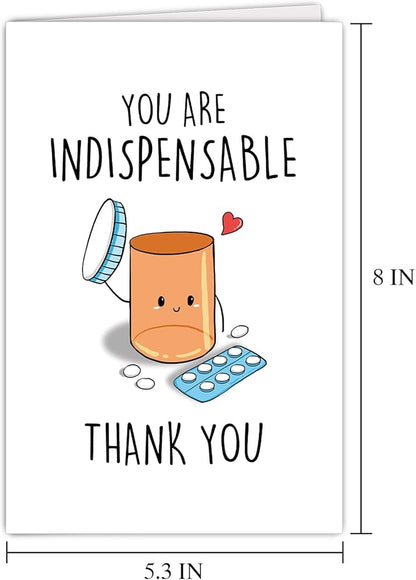 Funny Appreciation Card for Men Women, Cute Thank You Card for Doctor Nurse, Humorous Thank You Card for Pharmacy, You Are Indispensable