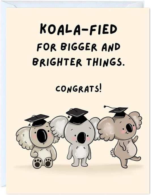ALY LOU Graduation Card Funny for Him/Her, Congratulations Grad Card for Students Son Daughter, College High School University Greeting Cards (Koala-fied)