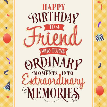 Prime Greetings Friend Birthday Card, Made in America, Eco-Friendly, Thick Card Stock with Premium Envelope 5in x 7.75in, Packaged in Protective Mailer