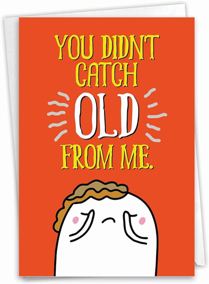 NobleWorks - Funny Happy Birthday Note Card with Envelope (4.63 x 6.75 Inch) - Bday Greeting Card for Women and Men - Congrats Bday Celebration Notecard - Catching Old C9566BDG