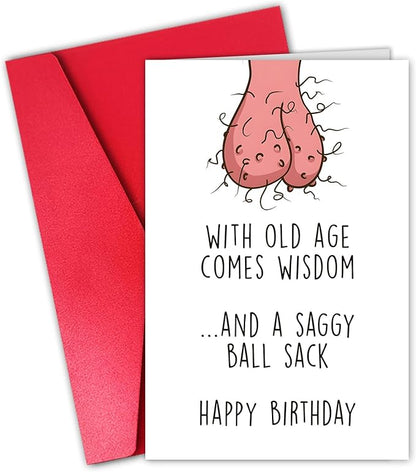 Rude Birthday Card for Husband Boyfriend, Funny Birthday Card for Friend Him(With Old Age Comes Wisdom and the Saggy Ball Sack)