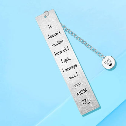 Mom Bookmark Gifts Mom Gifts from Daughter Son Book Lover Gift for Mommy Birthday Mothers Day Christmas Valentines Presents from Daughter Son I Always Need You Mom Gifts