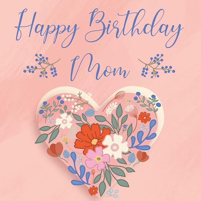 Prime Greetings Heartfelt Birthday Card For Mom (Mother), Made in America, Eco-Friendly, Thick Card Stock with Premium Envelope 5in x 7.75in, Packaged in Protective Mailer