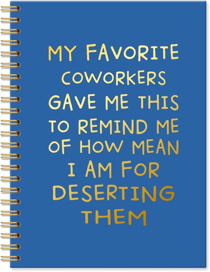 My Favorite Coworkers Gave Me This Navy Blue Hardcover 160 Pages Spiral Notebooks, Funny Coworker Leaving Gifts, Sarcastic Farewell Gifts, Goodbye Gifts for Coworkers, Coworker Birthday Gifts