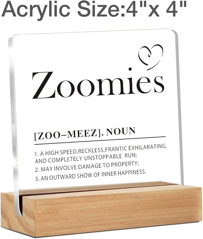 Dog Lover Gift, Dog Home Decor, Zoomies Definition Clear Desk Decorative Acrylic Sign With Wooden Stand for Office Desk Table Shelf (4 x 4 Inches)