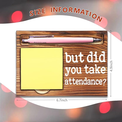 Humor Office Work Gift for Secretary Coworker, But Did You Take Attendance? Funny Sarcastic Office Gifts for Secretary Teacher Assistant HR Coach Reminder Self-Stick Note Pad Holders-DW59