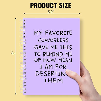 My Favorite Coworkers Gave Me This Purple Hardcover 160 Pages Spiral Notebooks, Coworker Birthday Gifts, Goodbye Gifts for Coworkers, Sarcastic Farewell Gifts, Funny Coworker Leaving Gifts
