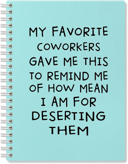 My Favorite Coworkers Gave Me This Blue Hardcover 160 Pages Spiral Notebooks, Funny Coworker Leaving Gifts, Coworker Birthday Gifts, Goodbye Gifts for Coworkers, Sarcastic Farewell Gifts