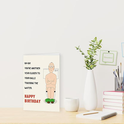 Funny Birthday Card for Men, Humorous Bithday Gifts Card for Him, Boyfriend Husband Birthday Card, Birthday Card for Dad - YOU'RE ANOTHERYEAR CLOSER TOYOUR BALLS TOUCHING THEWATER