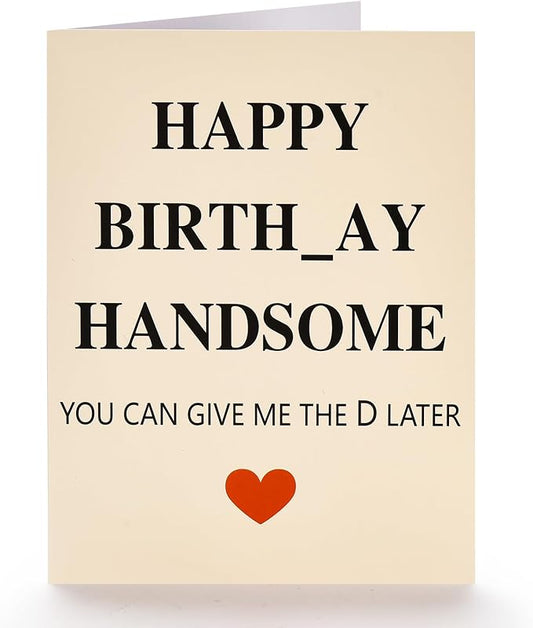 Funny Birthday Card for Husband, Humor Happy Bday Cards for Boyfriend, Naughty Birthday Card Gifts for Men Him with Envelope