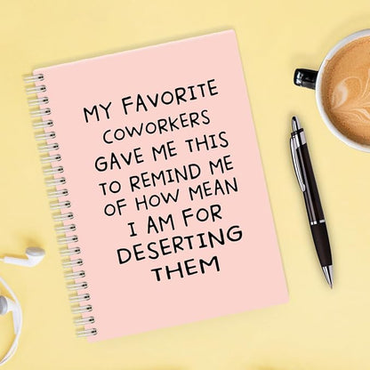 My Favorite Coworkers Gave Me This Pink Hardcover 160 Pages Spiral Notebooks, Funny Coworker Leaving Gifts, Sarcastic Farewell Gifts, Goodbye Gifts for Coworkers, Coworker Birthday Gifts
