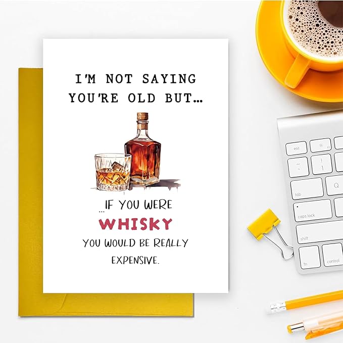 Funny Whiskey Birthday Card for Men Women, Humor Bday Card for Older, 30th 40th 50th 60th 70th 80th 90th Birthday Card Gifts for Him Her, Ideal Father Mother Grandpa Grandma Birthday Card Gift