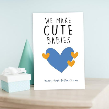 Happy First Father's Day Card for New Dad, Cute 1st Fathers Day Card, Sweet First Fathers Day Cards Gifts for Husband from Wife, We Make Cute Babies