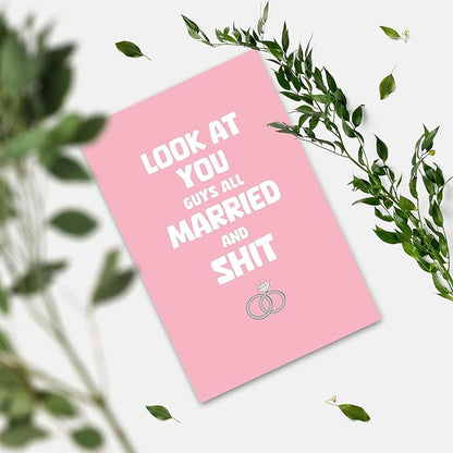 Funny Engagement Card for Friend, Hilarious Wedding Celebration Card, Look At You Guys All Married And Shit