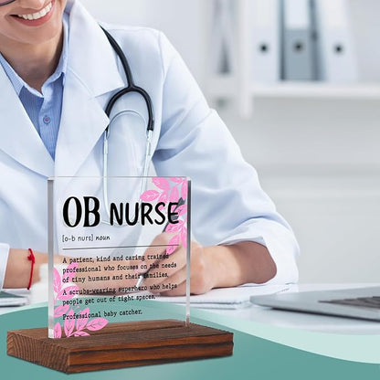Appreciation Gifts for OB Nurse Clear Desk Decor Sign, Recognition Gifts for Labor & Delivery Nursing Students Graduation Nurses Week, OB Nurse Definition Clinic Nurse's Office Plaque TZD44