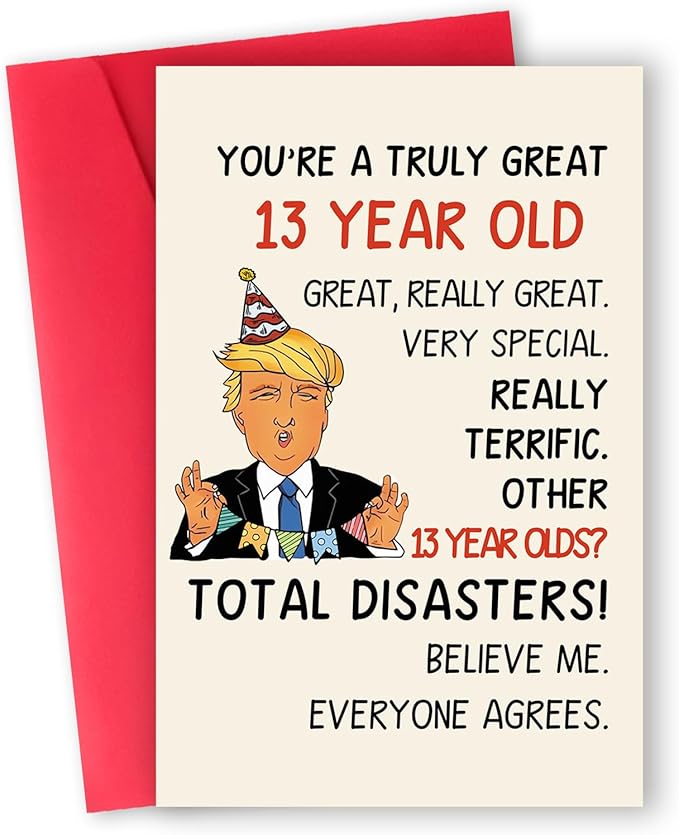 Funny Trump 13th Birthday Card for Boys Girls,Happy 13 Year Old Son Daughter Birthday Gift Ideas, 13th Bday Decorations for Him Her