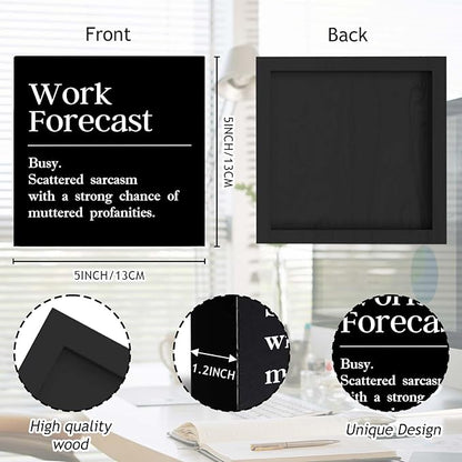 Funny Office Decor Sign Cool Things for Office Desk Accessories Work Forecast Wood Sign Coworker Gifts for Women Men Desk Decor for Office Cubicle Accessories - 5 x 5 Inches