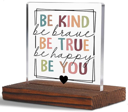 Be Kind Brave True Happy Psychology Student Graduation Gift Clear Desk Decor Signs, Psychologist Gifts for Student, School Counselor Teacher Anxiety Mental Health Therapist Office Decor Plaque TZD61