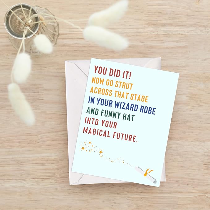 Graduation Card Funny for Him / Her, Congratulations Grad Card for Students Son Daughter, College High School University Greeting Cards (You Did It! Now Go Strut Across That Stage In Your Wizard Robe