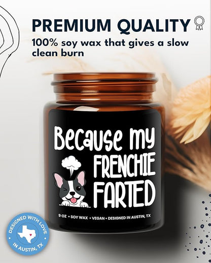 Funny Frenchie Candle, Frenchie Gifts for Women, Frenchie Gifts, Unique French Bulldog Gift Ideas, Frenchie Gifts for Frenchie Lovers, Perfect Frenchie Gifts for Girls, Birthday, Christmas, Gift-Ready