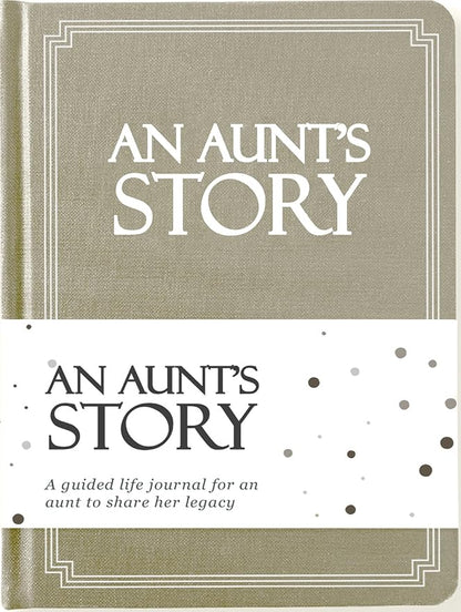 Aunt's Life Story Journal (Hardcover): A Meaningful Keepsake for Aunt to Share Her Journey and Memories, Book Includes 250+ Prompt Questions, Sentimental Gifts Idea, Mother's Day, Birthday & Christmas