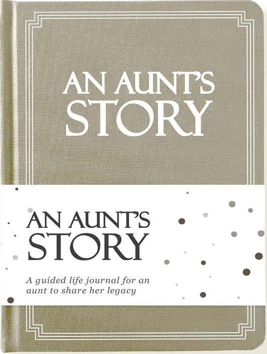 Aunt's Life Story Journal (Hardcover): A Meaningful Keepsake for Aunt to Share Her Journey and Memories, Book Includes 250+ Prompt Questions, Sentimental Gifts Idea, Mother's Day, Birthday & Christmas