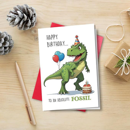 Dinosaur Birthday Card for Him Her, Funny Birthday for Men Women, Happy Birthday to An Absolute Fossil