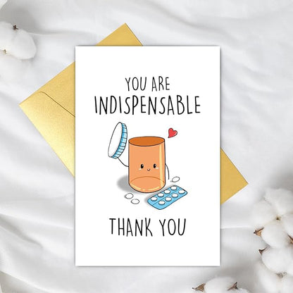 Funny Appreciation Card for Men Women, Cute Thank You Card for Doctor Nurse, Humorous Thank You Card for Pharmacy, You Are Indispensable