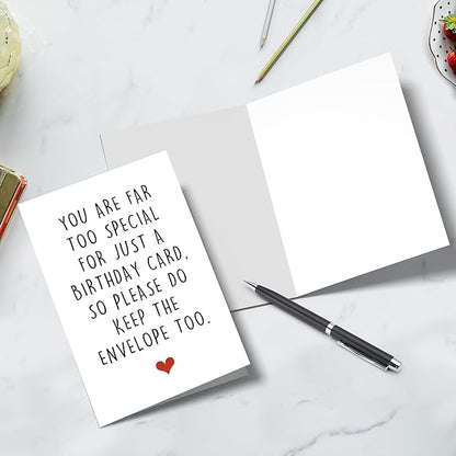 Funny Birthday Cards for Friends, Hilarious Birthday Card for Him Her, You Are Far Too Special For Just A Birthday Card So Please Do Keep The Envelope Too
