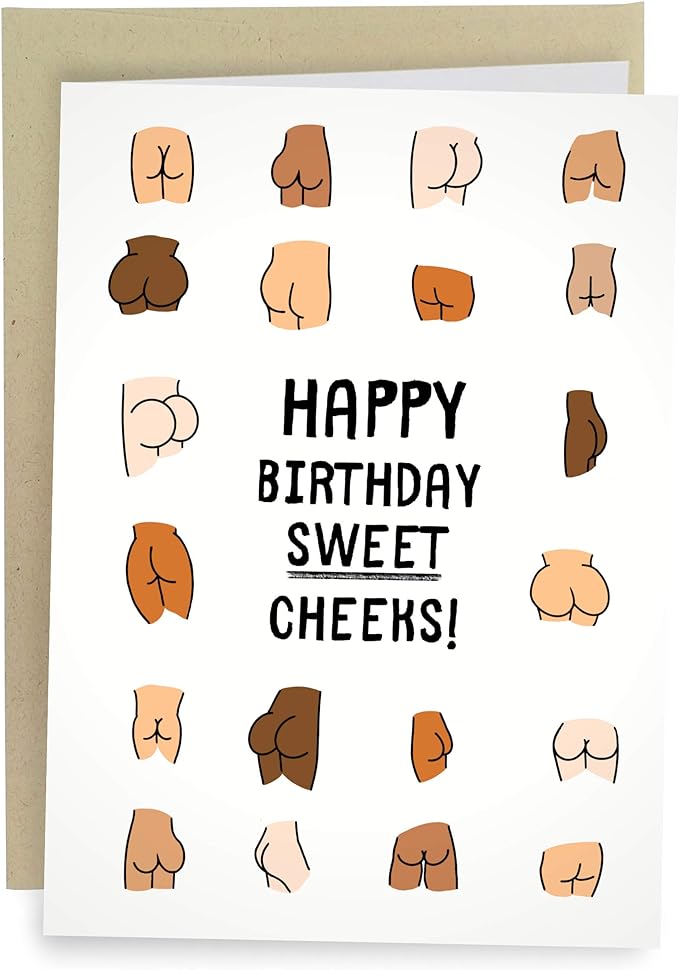 Sleazy Greetings Funny Birthday Card For Women or Men - 5 x 7 Inch Adult For Friend Bday Card with Matching Envelope - Happy Birthday Sweet Cheeks!