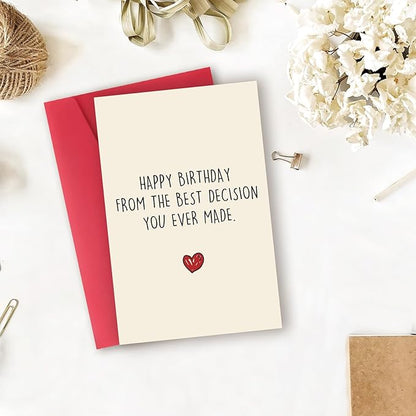 Funny Birthday Card for Husband Wife, Humor Birthday Card Gift for Boyfriend Girlfriend, Sweet Wedding Anniversary Card for Him Her, The Best Decision You Ever Made