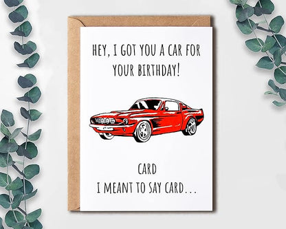 EruditeGifts I Got You A Car For Your Birthday - Funny Car Lover Card - For Him
