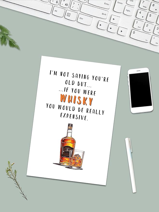 Funny Whiskey Birthday Card for Men Women or Friend, Humor Bday Card for Boyfriend Girlfriend,I'm Not Saying You're Old Cute Birthday Cards for Family 30th 40th 50th 60th 70th