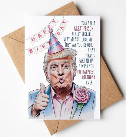 Funny Trump Birthday Card for Women Men - Humorous Donald Trump Gift Ideas for Him Her - Great for 30th, 40th, 50th, 60th Birthday Gifts for Mom Dad Best Friends - Includes 1 Card & 1 Envelope