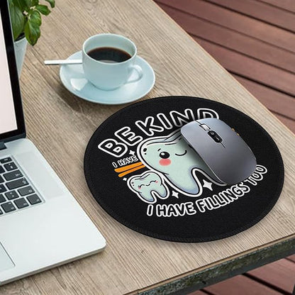Gctriki Funny Tooth Round Mouse Pad with Stitched Edge Non-Slip Rubber Base, Black Mouse Pad for Gaming Laptop Computer, Cute Home Office Desk Accessories Decor, Be Kind I Have Fillings Too