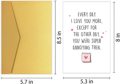 Funny Valentines Day Card for Him Her, Sarcastic Anniversary Card for Husband Wife, Witty Love Card, Birthday Card for Partner, Every I Love You More