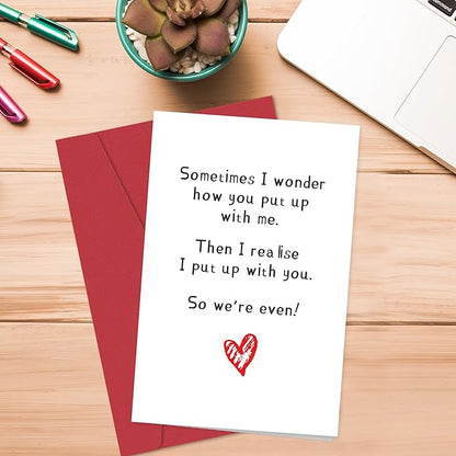 Funny Valentines Day Card for Him Her - Sometimes I Wonder How You Put Up With Me, Humorous Anniversary Card for Husband, Wife, Boyfriend, Valentines Gift for Men Women